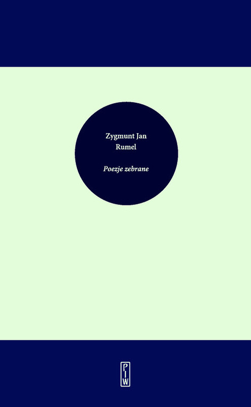 okładka Wiersze zebrane książka | Rumel ZygmuntJan