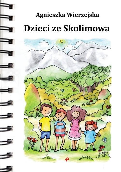 okładka Dzieci ze Skolimowa książka | Agnieszka Wierzejska