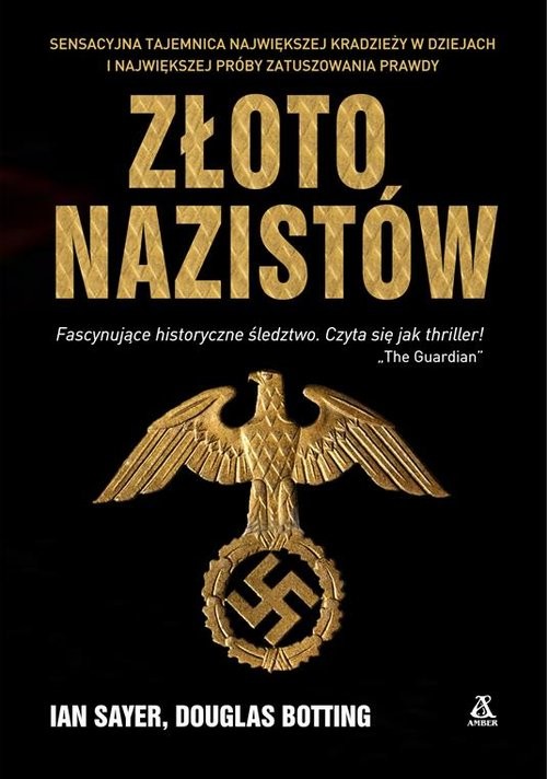 okładka Złoto nazistów książka | Douglas Botting, Ian Sayer