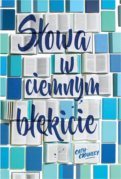 okładka Słowa w ciemnym błękicie książka | Cath Crowley