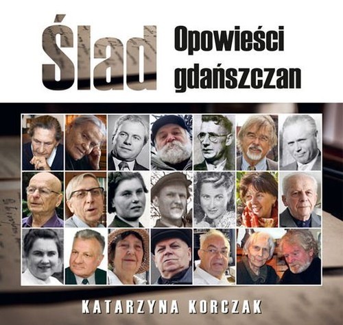 okładka Ślad Opowieści gdańszczan książka | Korczak Katarzyna