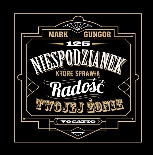 okładka 125 niespodzianek, które sprawią radość Twojej żonie książka | Mark Gungor