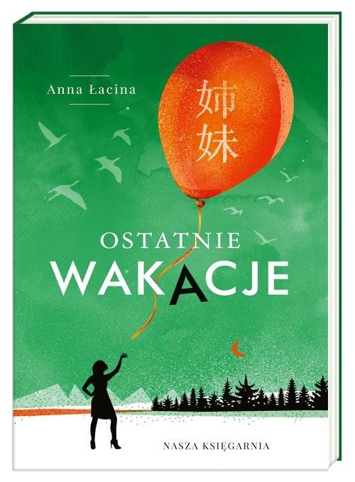okładka Ostatnie wakacje książka | Anna Łacina