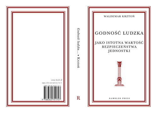 okładka Godność ludzka jako istotna wartość bezpieczeństwa jednostki Analiza wybranych poglądów książka | Waldemar Krztoń