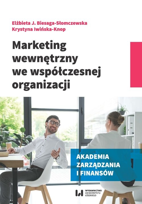 okładka Marketing wewnętrzny we współczesnej organizacji książka | Biesaga-Słomczewska ElżbietaJ., Krystyna Iwińska-Knop