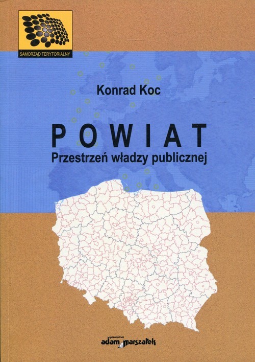 okładka Powiat Przestrzeń władzy publicznej książka | Koc Konrad