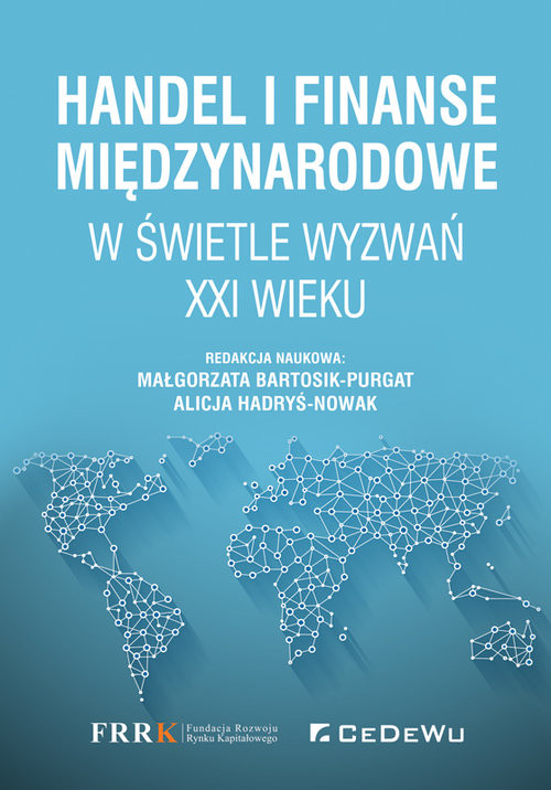 okładka Handel i finanse międzynarodowe w świetle wyzwań XXI wieku książka | Alicja Hadryś-Nowak (red.)