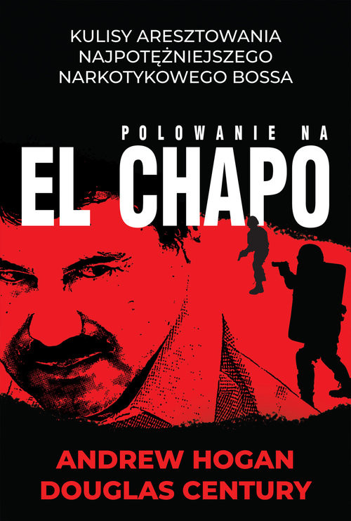 okładka Polowanie na El Chapo książka | Andrew Hogan