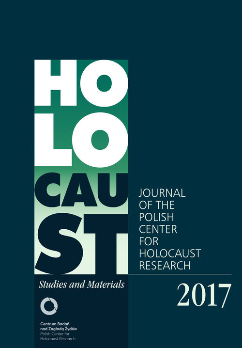 okładka Holocaust Studies and Materials /Volume 2017/ Journal of the Polish Center for Holocaust Research książka | Red. nacz.DariuszLibionka