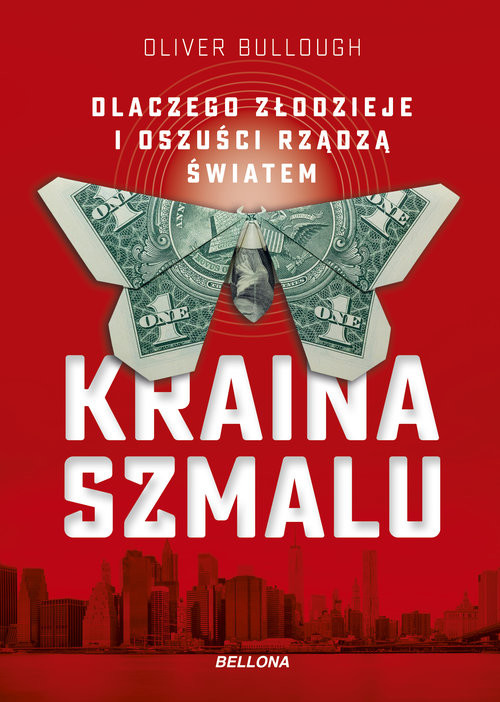 okładka Kraina szmalu książka | Bullough Olivier