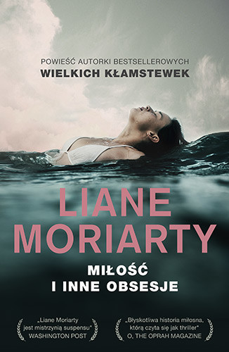 okładka Miłość i inne obsesje książka | Liane Moriarty