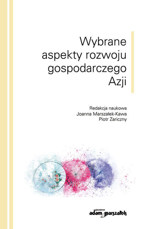 okładka Wybrane aspekty rozwoju gospodarczego Azji książka | PIOTR ZARICZNY