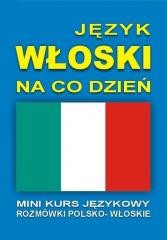 okładka Język włoski na co dzień Rozmówki +mini kurs + CD książka | Praca Zbiorowa