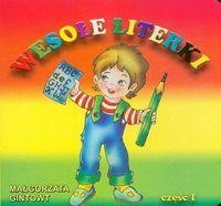 okładka Bibl. małego człowieka - Wesołe literki część 1 książka | Małgorzata Gintowt