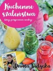 okładka Kuchenne szaleństwa książka | Dorota Indycka