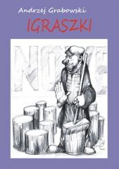 okładka Igraszki książka | Andrzej Grabowski