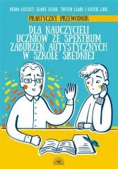 okładka Praktyczny przewodnik dla nauczycieli uczniów... książka | Praca Zbiorowa