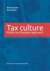 okładka Tax culture. Polsih and Russian approach książka | Anna Drywa, Anna Reut