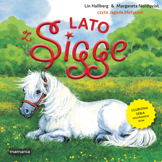 okładka Sigge. Tom 4. Lato z Sigge audiobook | MP3 | Lin Hallberg, Margareta Nordqvist