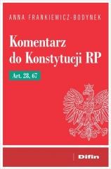 okładka Komentarz do Konstytucji RP art. 28, 67 książka | Anna Frankiewicz-Bodynek