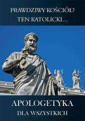 okładka Apologetyka dla wszystkich 2 Prawdziwy kościół? książka | Gianpaolo Barra