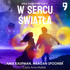 okładka W sercu światła. Tom 3 audiobook | MP3 | Kaufman, Meagan Spooner Amie