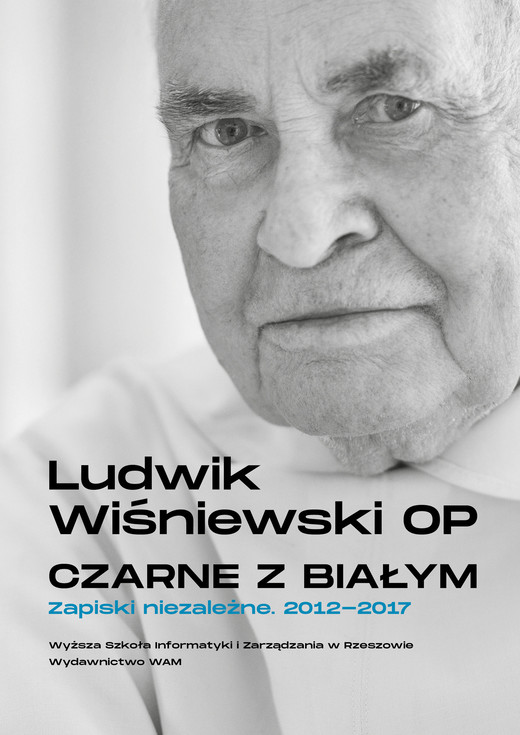okładka Czarne z białym. Zapiski niezależne 2012-2017 książka | Ludwik Wiśniewski