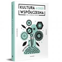 okładka Kultura Współczesna 4/2025 Bio-tech-med książka | Praca Zbiorowa