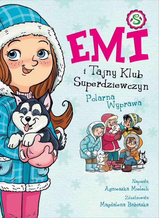 okładka Emi i Tajny Klub Superdziewczyn. Polarna Wyprawa. Tom 10 ebook | epub, mobi | Agnieszka Mielech