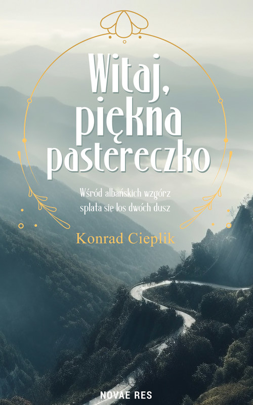 okładka Witaj, piękna pastereczko książka | Konrad Cieplik