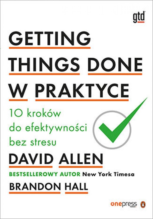 okładka Getting Things Done w praktyce. 10 kroków do efektywności bez stresu ebook | epub, mobi, pdf | David Allen, Brandon Hall