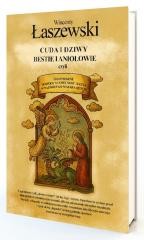 okładka Cuda i dziwy, bestie i aniołowie książka | Wincenty Łaszewski