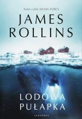 okładka Lodowa pułapka książka | James Rollins