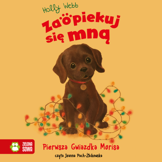 okładka Zaopiekuj się mną. Pierwsza Gwiazdka Morisa audiobook | MP3 | Holly Web