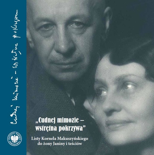 okładka "Cudnej mimozie - wstrętna pokrzywa". Listy Kornela Makuszyńskiego do żony Janiny i teściów ebook | epub, mobi | Justyna Staroń