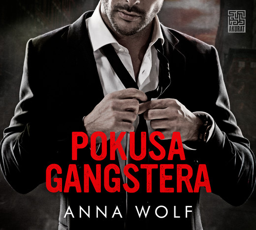 okładka Pokusa gangstera audiobook | MP3 | Anna Wolf