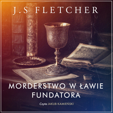 okładka Morderstwo w ławie fundatora audiobook | MP3 | J.S. Fletcher