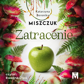 okładka Zatracenie audiobook | MP3 | Katarzyna Berenika Miszczuk
