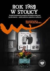 okładka Rok 1989 w stolicy książka | Patryk Pleskot