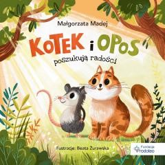 okładka Kotek i opos poszukują radości książka | Madej Małgorzata