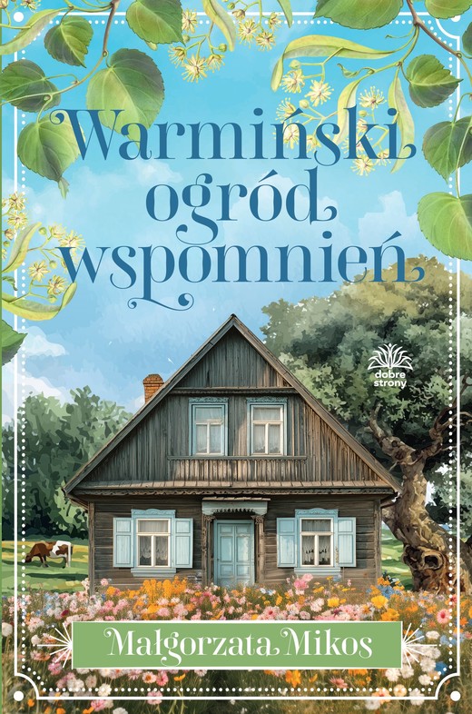 okładka Warmiński ogród wspomnień książka | Małgorzata Mikos