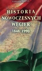 okładka Historia nowoczesnych Węgier 1848 - 1990 książka | Tadeusz Kopyś