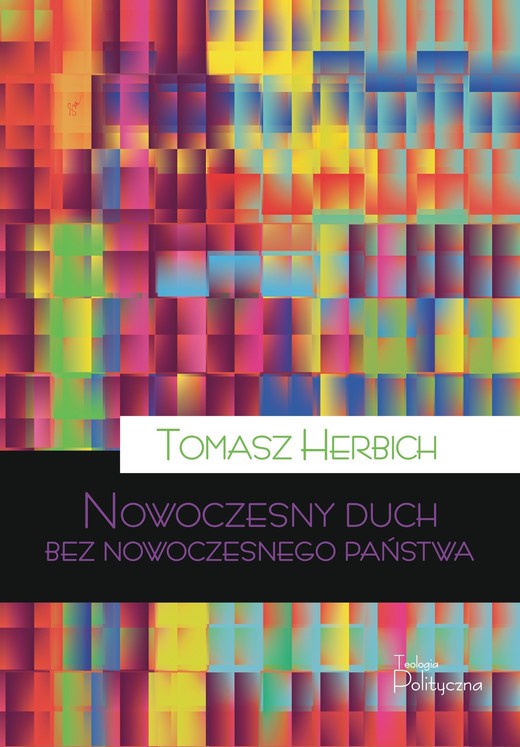 okładka Nowoczesny duch bez nowoczesnego państwa książka | Herbich Tomasz