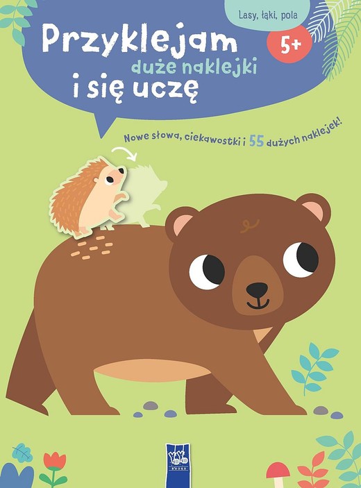 okładka Przyklejam duże naklejki i się uczę. Lasy, łąki, pola książka | Opracowanie zbiorowe