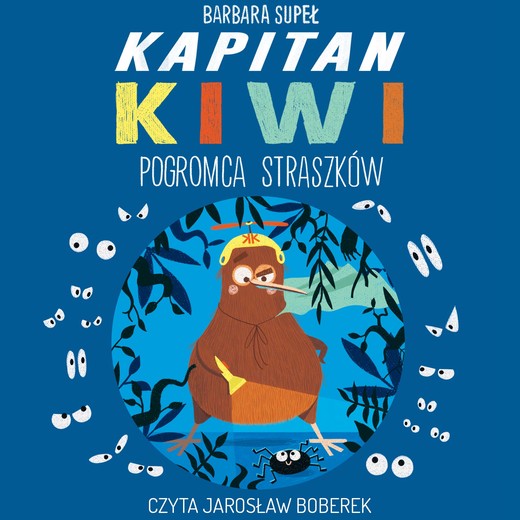okładka Kapitan Kiwi. Pogromca Straszków audiobook | MP3 | Barbara Supeł