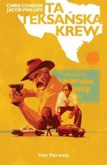 okładka Ta teksańska krew T.1 książka | Chris Condon