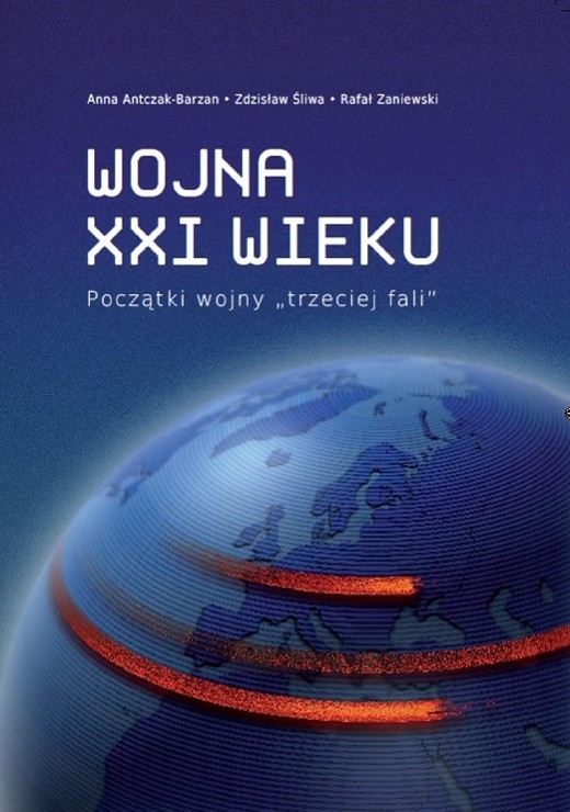 okładka Wojna XXI wieku ebook | pdf | Anna Antczak-Barzan, Zdzisław Śliwa