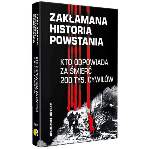 okładka Zakłamana historia powstania II Kto odpowiada za śmierć 200 tys. cywilów - wydanie poszerzone ebook | epub, mobi, pdf | Paweł Dybicz, Józef Stępień