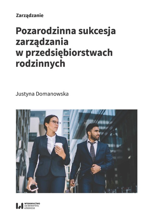 okładka Pozarodzinna sukcesja zarządzania w przedsiębiorstwach rodzinnych ebook | pdf | Justyna Domanowska