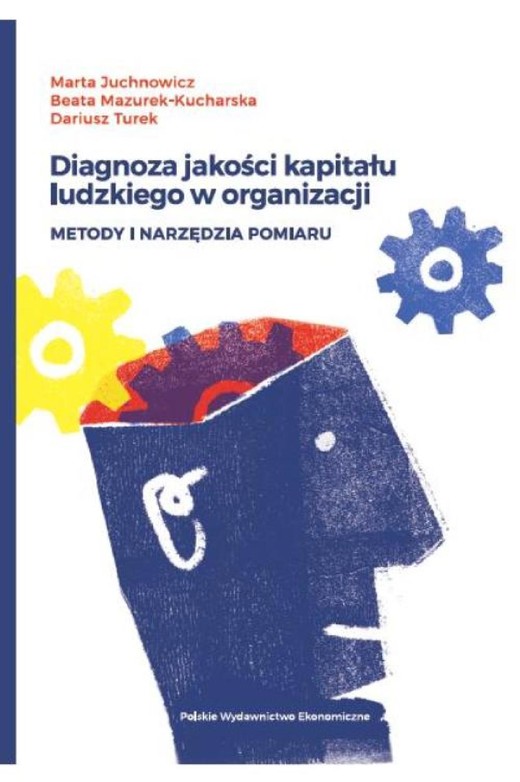 okładka Diagnoza jakości kapitału ludzkiego w organizacji ebook | pdf | Marta Juchnowicz, Beata Mazurek-Kucharska